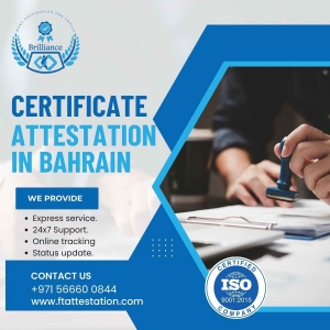 Certificate Attestation Services in Bahrain: What You Need to Know